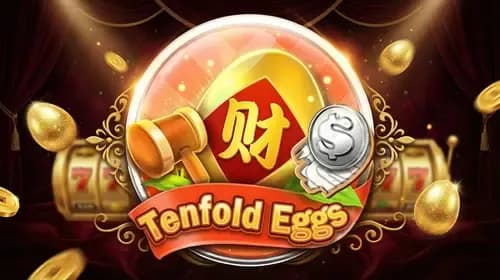 Tenfold Eggs